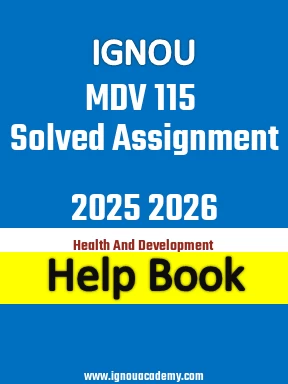 IGNOU MDV 115 Solved Assignment 2025 2026